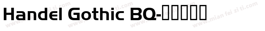 Handel Gothic BQ字体转换
